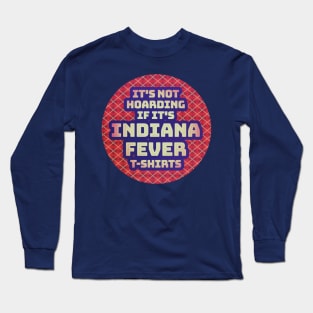 fever hoarding Long Sleeve T-Shirt